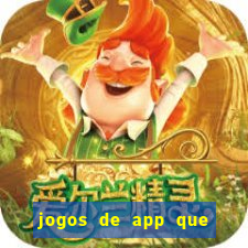 jogos de app que ganha dinheiro